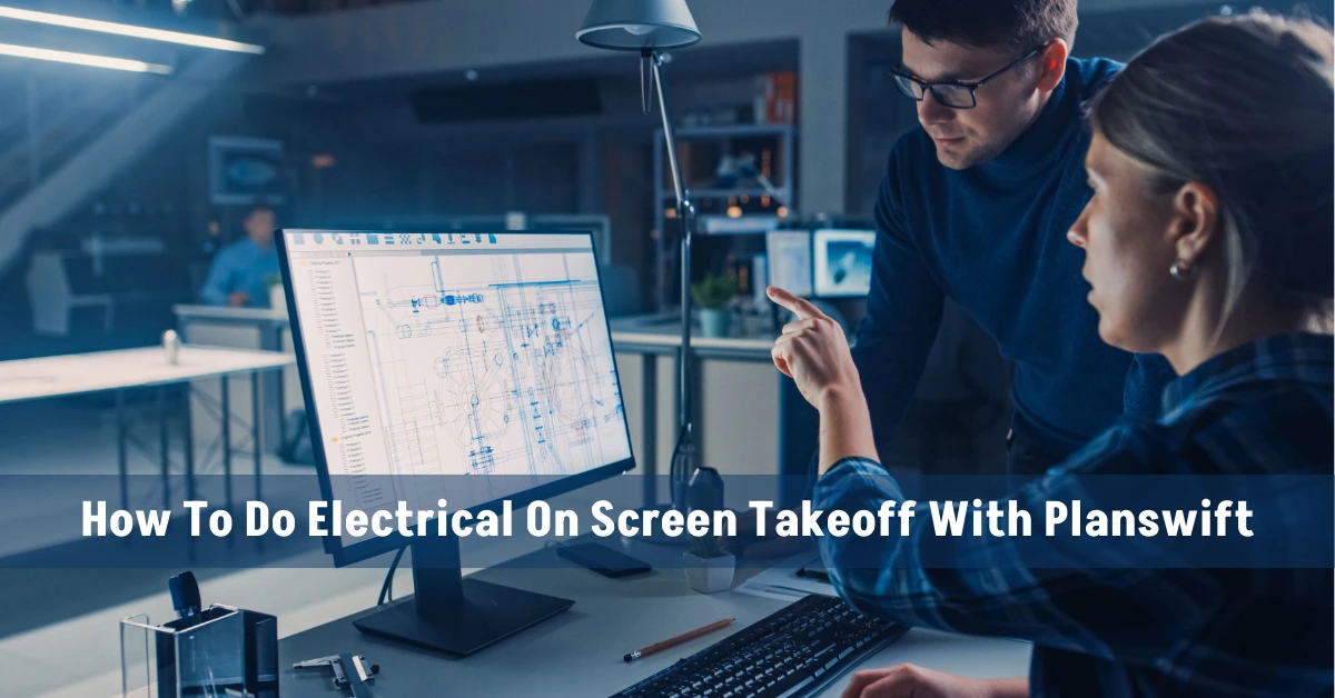 how-to-do-electrical-on-screen-takeoff-with-planswift